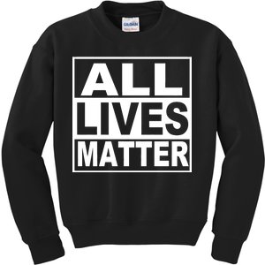 All Lives Matter Support Everyone Kids Sweatshirt