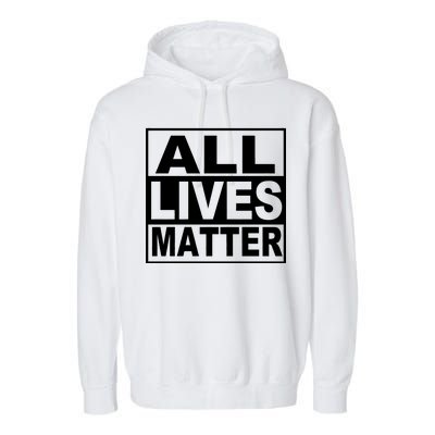 All Lives Matter Support Everyone Garment-Dyed Fleece Hoodie