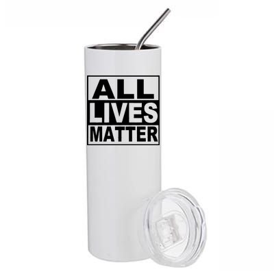 All Lives Matter Support Everyone Stainless Steel Tumbler