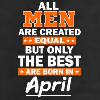 All Men Are Created Equal The Best Are Born In April Cool Comfort Performance Bucket Hat