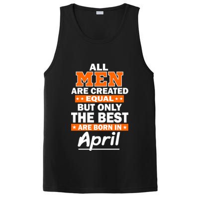All Men Are Created Equal The Best Are Born In April PosiCharge Competitor Tank