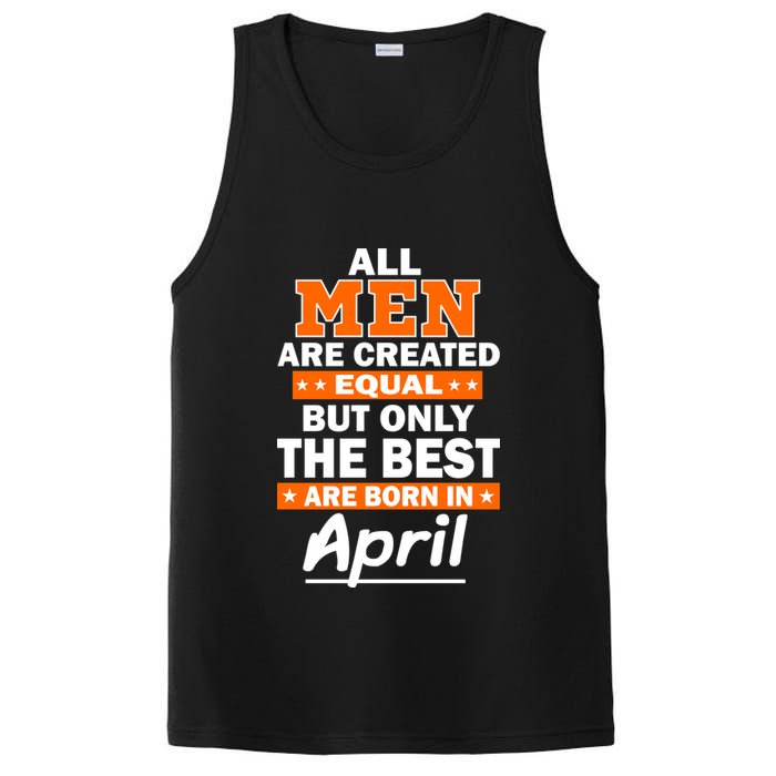 All Men Are Created Equal The Best Are Born In April PosiCharge Competitor Tank