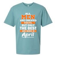 All Men Are Created Equal The Best Are Born In April Sueded Cloud Jersey T-Shirt