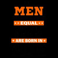 All Men Are Created Equal The Best Are Born In August Mug