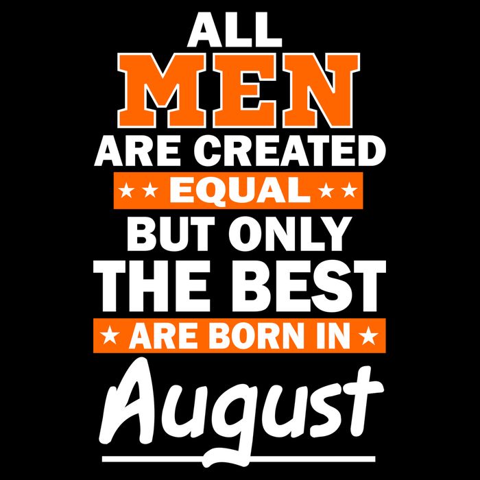 All Men Are Created Equal The Best Are Born In August 16 in Basic Backpack