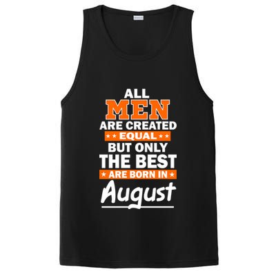 All Men Are Created Equal The Best Are Born In August PosiCharge Competitor Tank