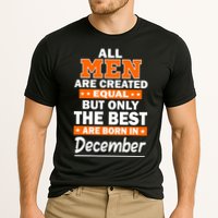 All Men Are Created Equal The Best Are Born In December Performance Shirt