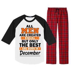 All Men Are Created Equal The Best Are Born In December Raglan Sleeve Pajama Set