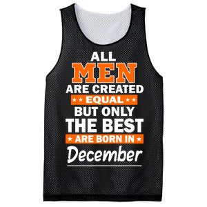 All Men Are Created Equal The Best Are Born In December Mesh Reversible Basketball Jersey Tank