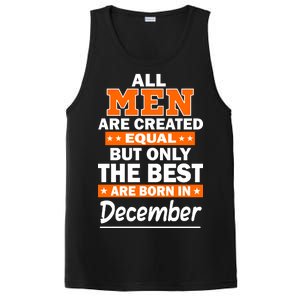 All Men Are Created Equal The Best Are Born In December PosiCharge Competitor Tank