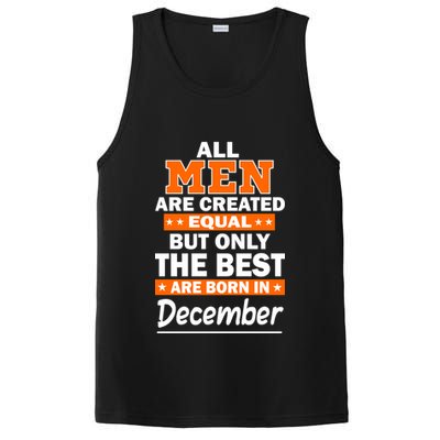 All Men Are Created Equal The Best Are Born In December PosiCharge Competitor Tank
