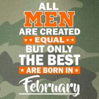 All Men Are Created Equal The Best Are Born In February Legacy Tie Dye Trucker Hat
