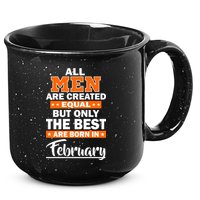 All Men Are Created Equal The Best Are Born In February 15oz Campfire Ceramic Mug