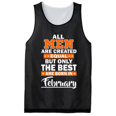 All Men Are Created Equal The Best Are Born In February Mesh Reversible Basketball Jersey Tank