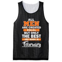 All Men Are Created Equal The Best Are Born In February Mesh Reversible Basketball Jersey Tank