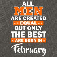 All Men Are Created Equal The Best Are Born In February Cotton Canvas Backpack