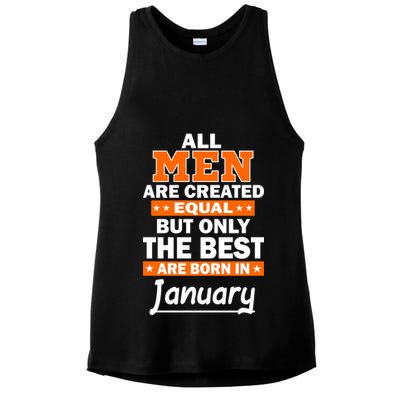 All Men Are Created Equal The Best Are Born In January Ladies PosiCharge Tri-Blend Wicking Tank