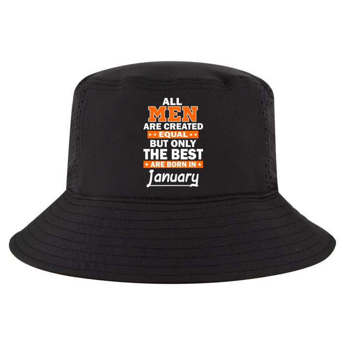 All Men Are Created Equal The Best Are Born In January Cool Comfort Performance Bucket Hat