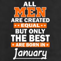 All Men Are Created Equal The Best Are Born In January Cool Comfort Performance Bucket Hat