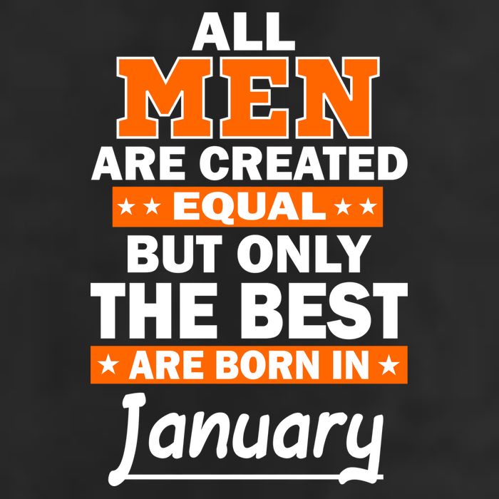 All Men Are Created Equal The Best Are Born In January Cool Comfort Performance Bucket Hat