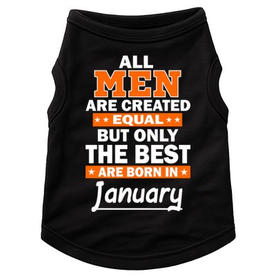 All Men Are Created Equal The Best Are Born In January Doggie Tank
