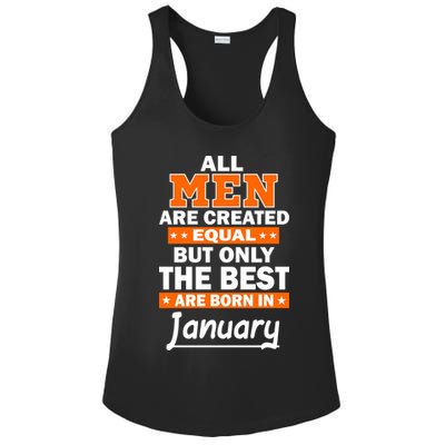 All Men Are Created Equal The Best Are Born In January Ladies PosiCharge Competitor Racerback Tank