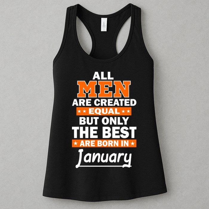 All Men Are Created Equal The Best Are Born In January Womens Tank Top