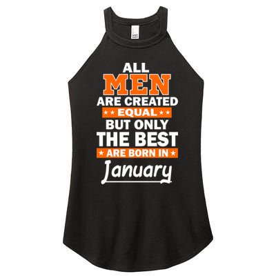 All Men Are Created Equal The Best Are Born In January Women's Perfect Tri Rocker Tank