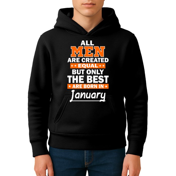 All Men Are Created Equal The Best Are Born In January Kids Hoodie