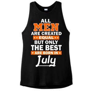 All Men Are Created Equal The Best Are Born In July Ladies PosiCharge Tri-Blend Wicking Tank