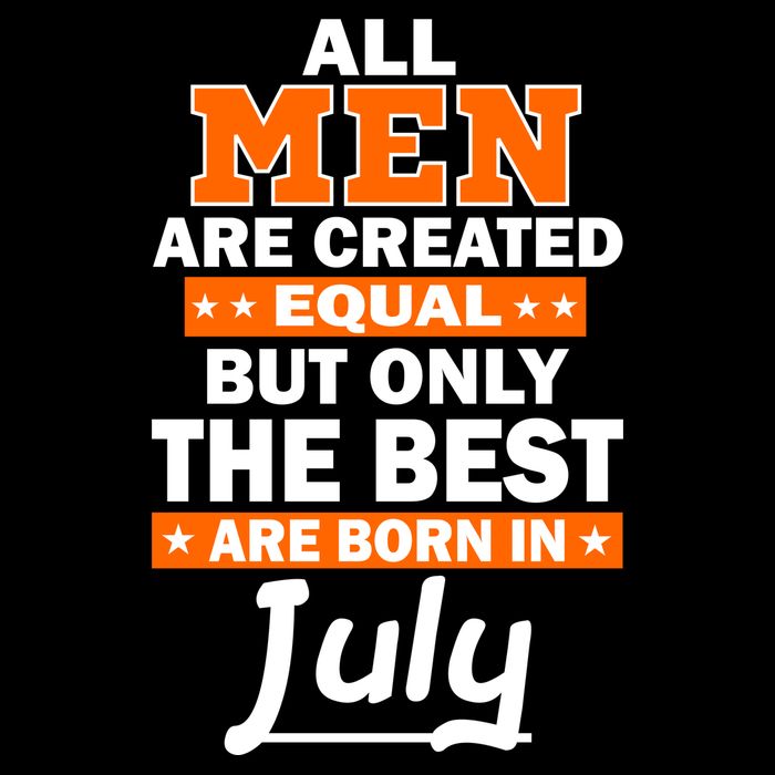 All Men Are Created Equal The Best Are Born In July Impact Tech Backpack