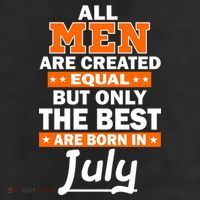 All Men Are Created Equal The Best Are Born In July 25L Jumbo Tote