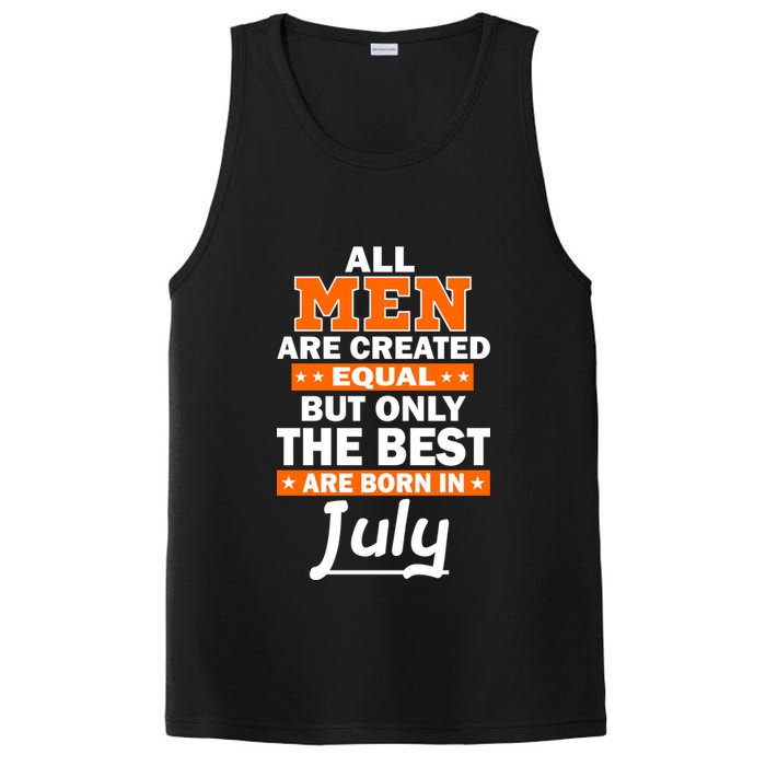 All Men Are Created Equal The Best Are Born In July PosiCharge Competitor Tank
