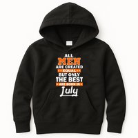 All Men Are Created Equal The Best Are Born In July Kids Hoodie
