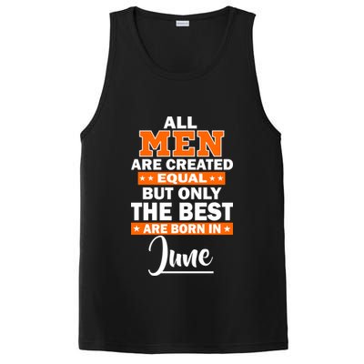 All Men Are Created Equal The Best Are Born In June PosiCharge Competitor Tank