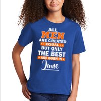 All Men Are Created Equal The Best Are Born In June Kids T-Shirt