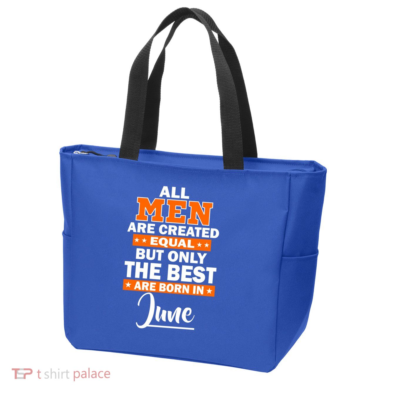 All Men Are Created Equal The Best Are Born In June Zip Tote Bag