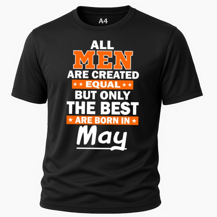 All Men Are Created Equal The Best Are Born In May Performance Shirt