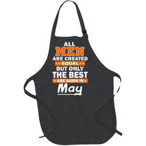 All Men Are Created Equal The Best Are Born In May Full-Length Apron With Pockets