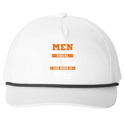 All Men Are Created Equal The Best Are Born In May Snapback Five-Panel Rope Hat