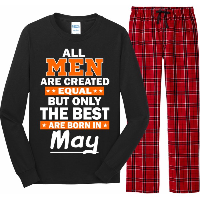 All Men Are Created Equal The Best Are Born In May Long Sleeve Pajama Set