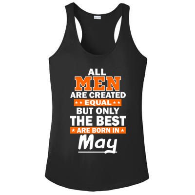 All Men Are Created Equal The Best Are Born In May Ladies PosiCharge Competitor Racerback Tank