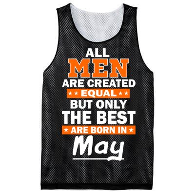 All Men Are Created Equal The Best Are Born In May Mesh Reversible Basketball Jersey Tank