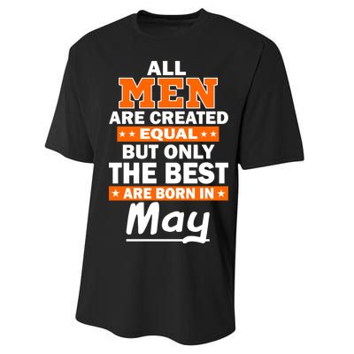 All Men Are Created Equal The Best Are Born In May Performance Sprint T-Shirt