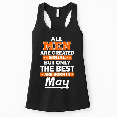 All Men Are Created Equal The Best Are Born In May Womens Tank Top
