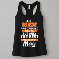 All Men Are Created Equal The Best Are Born In May Womens Tank Top
