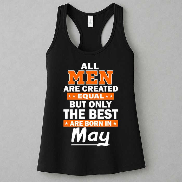 All Men Are Created Equal The Best Are Born In May Womens Tank Top