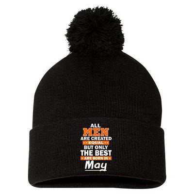 All Men Are Created Equal The Best Are Born In May Pom Pom 12in Knit Beanie