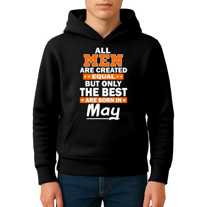 All Men Are Created Equal The Best Are Born In May Kids Hoodie