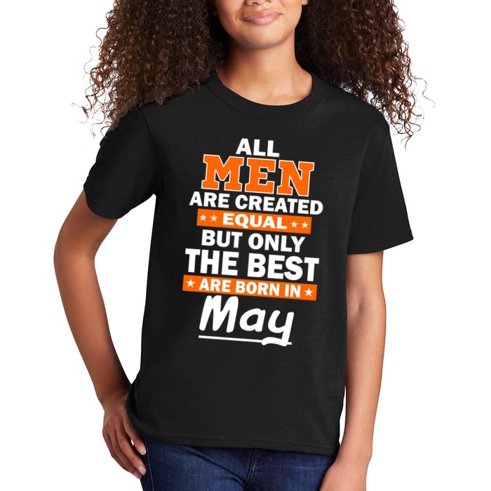 All Men Are Created Equal The Best Are Born In May Kids T-Shirt